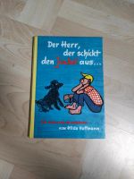 Der Herr, der schickt den Jockel aus, Hilda Hoffmann Stalling Bayern - Weihenzell Vorschau