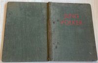 ⭐Mit Noten: Jungvolker. Lieder der neudeutschen Jugend. 1932. Alf Nordrhein-Westfalen - Werne Vorschau