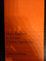 Heinar Kipphardt - IN DER SACHE J. ROBERT OPPENHEIMER Tb. Baden-Württemberg - Hockenheim Vorschau