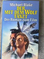 Der mit dem Wolf tanzt - der Roman zum Film - Michael Blake Niedersachsen - Delmenhorst Vorschau