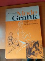A.L. Arnold Mode Grafik ein Lehrbuch zum Selbststudium Hessen - Nüsttal Vorschau