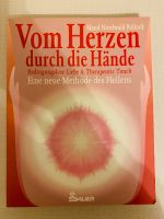 Vom Herzen durch die Hände: Bedingunslose Liebe... Buch Neuwertig Frankfurt am Main - Eschersheim Vorschau