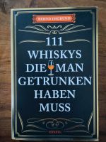 111 Whiskys die man getrunken haben muss Baden-Württemberg - Tübingen Vorschau