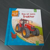 Erklär mir die Welt - Das ist mein Traktor - Top Zustand Hessen - Waldbrunn Vorschau