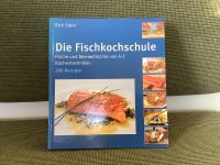 „Die Fischkochschule“Fische u. Meeresfrüchte A-Z Küchentechniken Bayern - Rennertshofen Vorschau