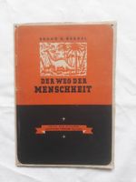 Heft: "Der Weg der Menschheit" (Bruno H. Burgel) Dresden - Dresden-Plauen Vorschau