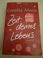 Zeit deines Lebens - Roman von Cecelia Ahern Leipzig - Gohlis-Mitte Vorschau