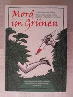 Mord im Grünen 20 Krimis mit vielen Gartentipps neu! Bayern - Hösbach Vorschau