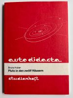 Bruno Huber Pluto in den zwölf Häusern - Astrologie Kiel - Wellsee-Kronsburg-Rönne Vorschau