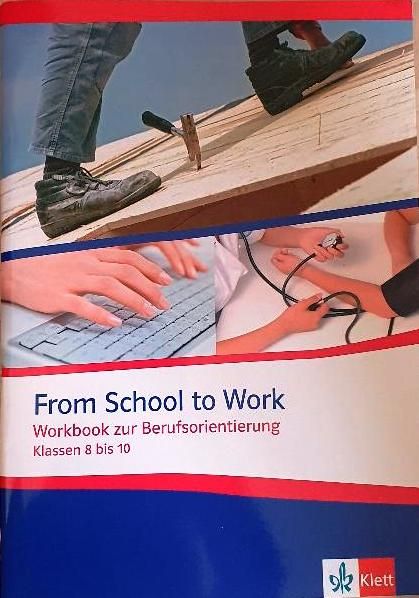 From School to work,  Workbook zur Berufsorientierung in Gotha