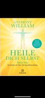 Heile Dich Selbst -Anthony William Nordrhein-Westfalen - Neuss Vorschau