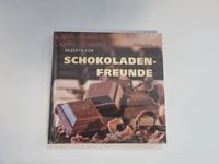Rezepte für Schokoladenfreunde NEU und eingeschweißt Brandenburg - Lauchhammer Vorschau