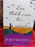 EIN BILD VON DIR, ROMAN JOJO MOYES, Düsseldorf - Heerdt Vorschau