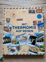 Kochbuch Vorwerk MIT THERMOMIX AUF REISEN Nordrhein-Westfalen - Hilden Vorschau