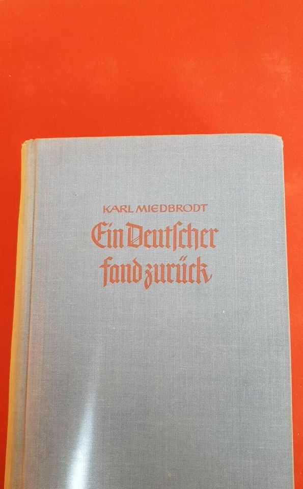 Ein Deutscher fand zurück - Karl Miedbrodt 1940 in Fünfstetten