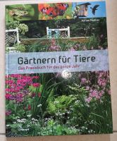 20€ inklusive Versand Buch Gärtnern für Tiere neu Nordrhein-Westfalen - Windeck Vorschau