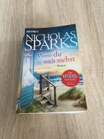 NICHOLAS SPARKS „Wenn du mich siehst“ Roman vom Verlag HEYNE Nordrhein-Westfalen - Bergneustadt Vorschau