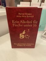 Buch Kein Alkohol für Fische unter 16 Nordrhein-Westfalen - Petershagen Vorschau