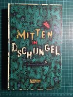 MITTEN IM DSCHUNGEL - KATHERINE RUNDELL - CARLSEN - GEBUNDEN Lübeck - Innenstadt Vorschau