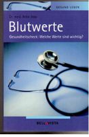Blutwerte  Die kleine Gesundheitsbibliothe  von DR Anke Jobs 365 Rheinland-Pfalz - Rieschweiler-Mühlbach Vorschau