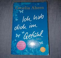 Cecilia Ahern Ich hab dich im Gefühl Hessen - Haiger Vorschau