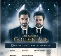 2 Tickets Golden Ace 25.5. 20 Uhr Neuss Nordrhein-Westfalen - Niederkassel Vorschau