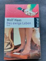 Das ewige Leben Roman Wolf Haas Piper Nordrhein-Westfalen - Altenberge Vorschau