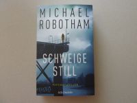 Schweige Still von Michael Robotham Nordrhein-Westfalen - Wesseling Vorschau