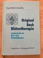 Buch Mechthild Scheffer Original Bach Blütentherapie Bayern - Uettingen Vorschau