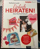 Buch Hochzeit / Ratgeber:  Einfach heiraten! Brigitte Buche Kreis Pinneberg - Moorrege Vorschau