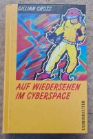 Auf Wiedersehen im Cyberspace von Gillian Cross - Buch Schleswig-Holstein - Dänischenhagen Vorschau