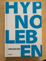 Hypnose leben Buch Chris Mulzer  kikidan Nürnberg (Mittelfr) - Südstadt Vorschau