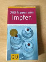 300 Fragen zum impfen,kompetente Hilfe für die impfentscheidung Bayern - Weißenburg in Bayern Vorschau