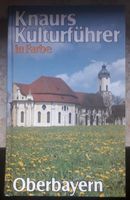 KNAURS KULTURFÜHRER IN FARBE OBERBAYERN 1982 Bayern - Burgoberbach Vorschau