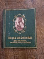 Buch die gute alte Zeit im Buld alltag im Kaiserreich Hessen - Rüsselsheim Vorschau