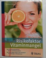 Risikofaktor Vitaminmangel v. A. Jopp Mecklenburg-Vorpommern - Neubrandenburg Vorschau