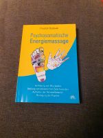 Psychosomatische Energiemassage Buch Ratgeber Bayern - Heideck Vorschau