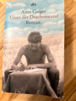 Arno Geiger unter der drachenwand Bochum - Bochum-Nord Vorschau