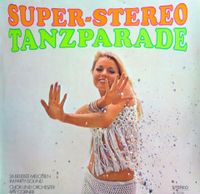 Chor Und Orchester Ray Corner* ‎– Super-Stereo-Tanzparade - 26 Be Nordrhein-Westfalen - Recklinghausen Vorschau