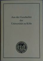 Aus der Geschichte der Universität zu Köln + 2 weitere Nordrhein-Westfalen - Zülpich Vorschau