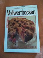 Vollwertbacken,Dr.Oetker,gesünder Leben,gebunden,s gut erh. Bochum - Bochum-Südwest Vorschau