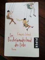 Im Durcheinander der Liebe von Francois Lelord Nordrhein-Westfalen - Erftstadt Vorschau