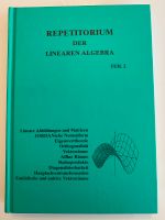Repetitorium der Linearen Algebra 1 & 2 Nordrhein-Westfalen - Gladbeck Vorschau