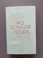 No longer yours (Mulberry Mansion) - Merit Niemeitz - New Adult Nordrhein-Westfalen - Minden Vorschau