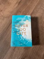 Never Too Late von Morgane Moncomble Roman Nordrhein-Westfalen - Drolshagen Vorschau