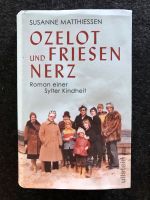 Susanne Matthiessen - Ozelot und Friesennerz, gebunden Niedersachsen - Lemwerder Vorschau