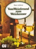 Weinbuch von Hans Ambrosi, Vom Weinfreund zum Weinkenner Nordrhein-Westfalen - Kerpen Vorschau