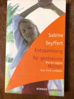 Entspannung für gestresste Mütter Bayern - Würzburg Vorschau