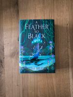 A Feather So Black - Lyra Selene - Fairyloot Nordrhein-Westfalen - Schmallenberg Vorschau