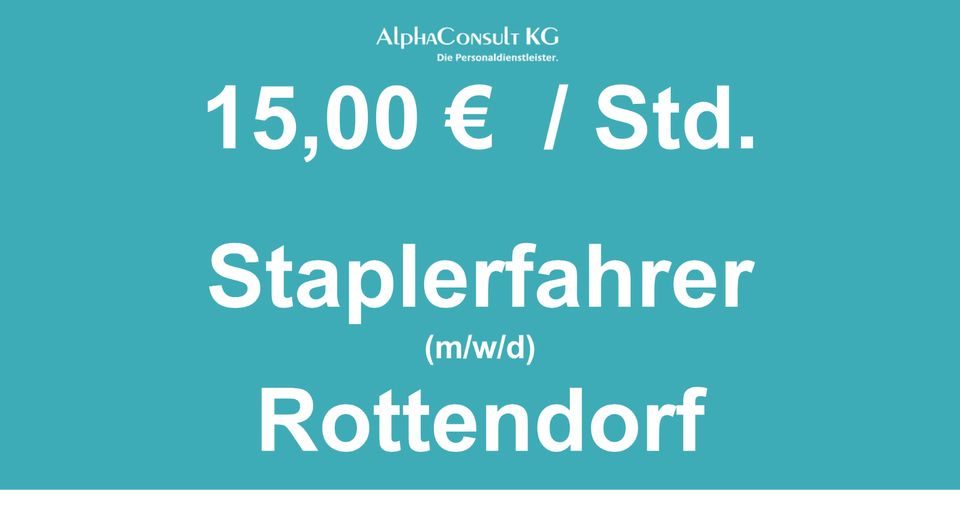 Staplerfahrer (m/w/d) 15 € / Std. || Vollzeit || Rottendorf in Rottendorf Unterfr